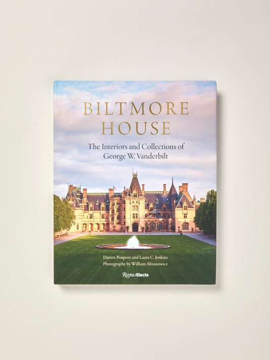 Biltmore House: The Interiors and Collections of George W. Vanderbilt