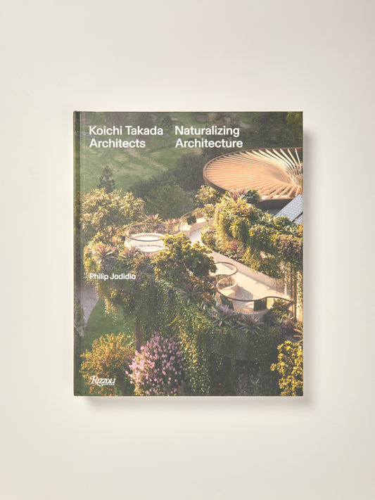 Koichi Takada: Naturalizing Architecture