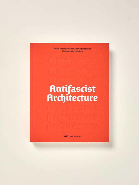 Antifascist Architecture