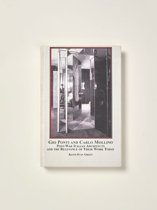 Gio Ponti and Carlo Mollino: Post-war Italian Architects and the Relevance of Their Work Today