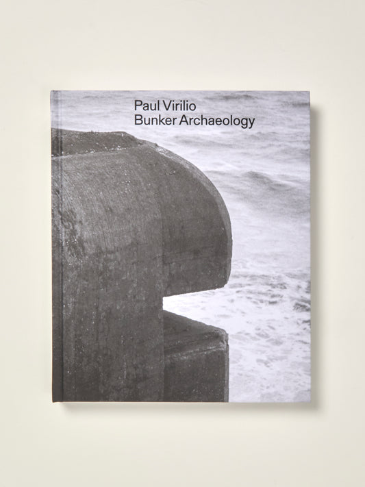 Paul Virilio: Bunker Archeology