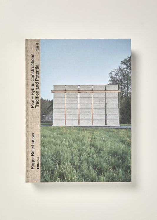 Pisé – Hybrid Constructions: Tradition and Potential