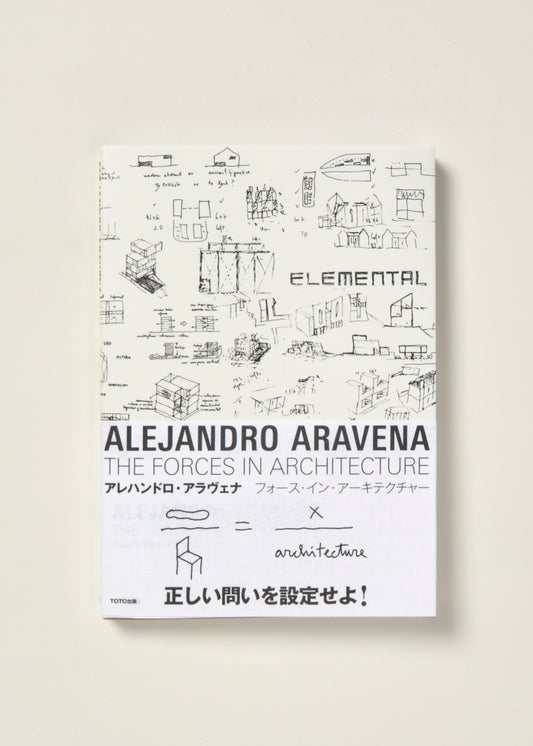 Alejandro Aravena : The Forces in Architecture