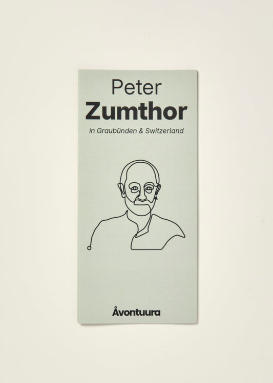 Architect Pilgrimages: Peter Zumthor in Graubünden & Switzerland