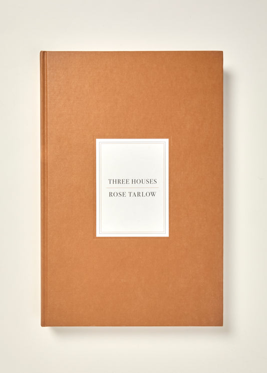 Rose Tarlow: Three Houses