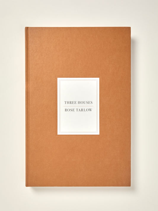 Rose Tarlow: Three Houses