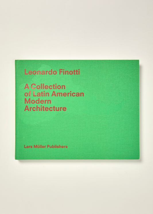 A Collection of Latin American Modern Architecture: Leonardo Finotti