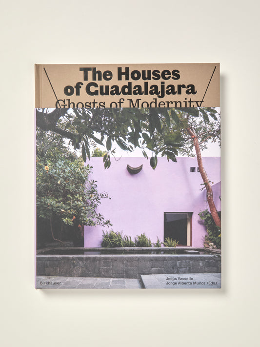 The Houses of Guadalajara: Ghosts of Modernity