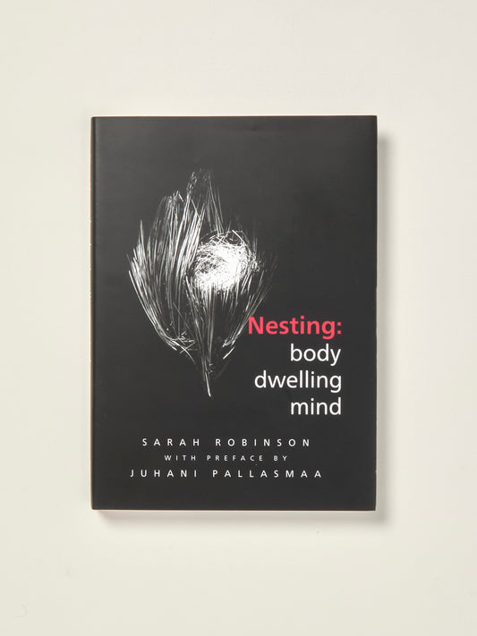 Nesting: Body, Dwelling, Mind
