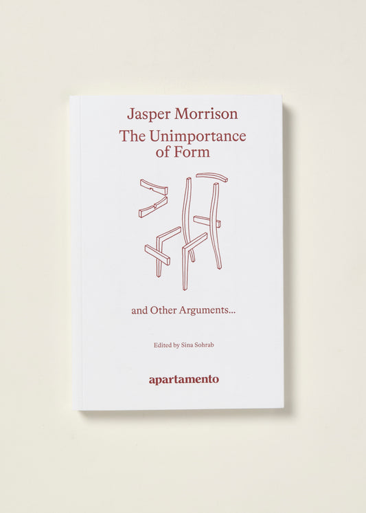 Jasper Morrison: The Unimportance of Form