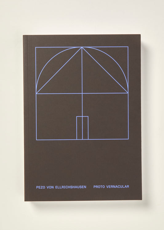 Pezo von Ellrichshausen: Proto Vernacular