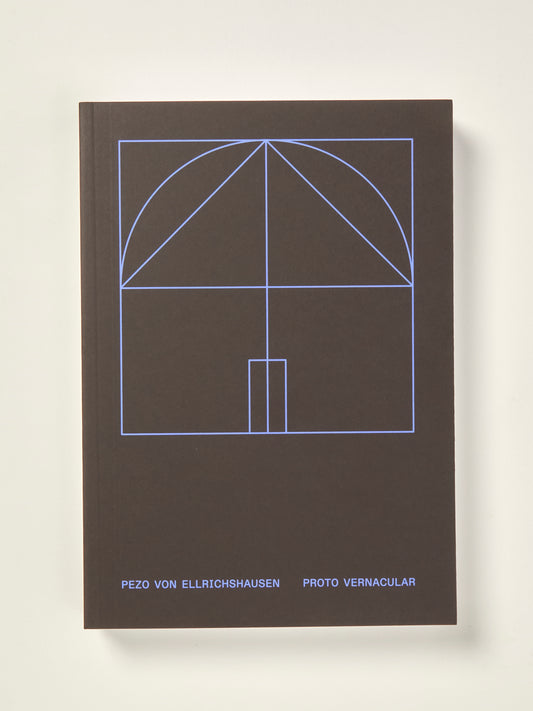 Pezo von Ellrichshausen: Proto Vernacular