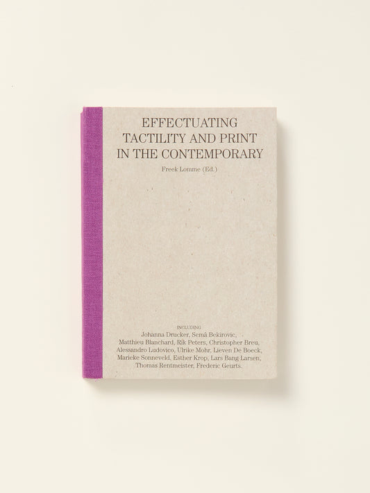 Can You Feel It?: Effectuating Tactility and Print in the Contemporary