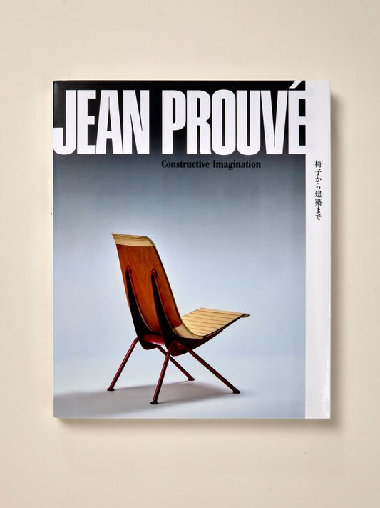 Jean Prouvé: Constructive Imagination