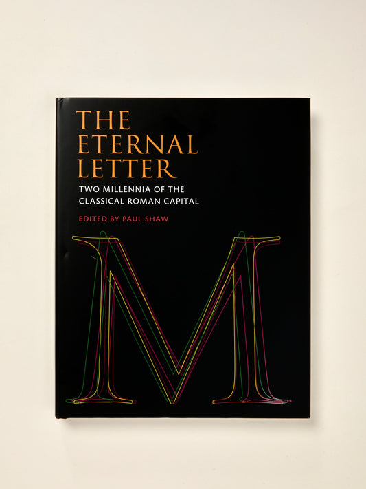 The Eternal Letter: Two Millennia of the Classical Roman Capital
