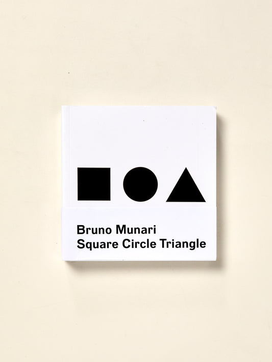 Bruno Munari: Square Circle Triangle