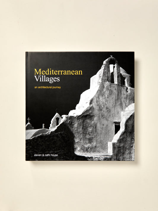 Mediterranean Villages: An Architectural Journey.