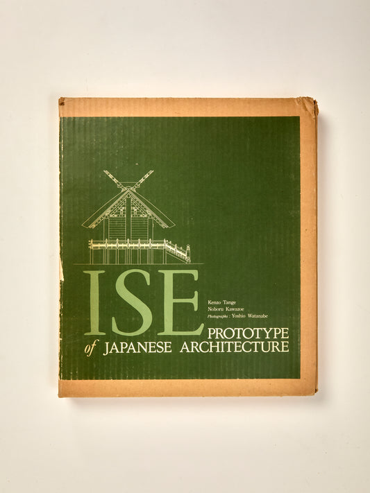 Ise: Prototype of Japanese Architecture
