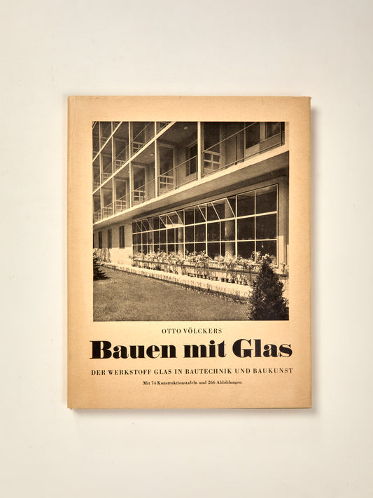 Bauen Mit Glas: Der Werkstoff Glas in Bautechnik und Baukunst