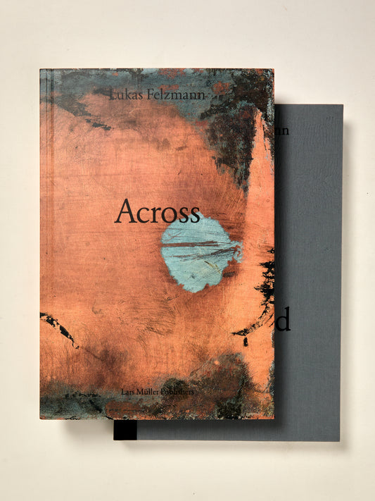 Lukas Felzmann: Across Ground: Book Set