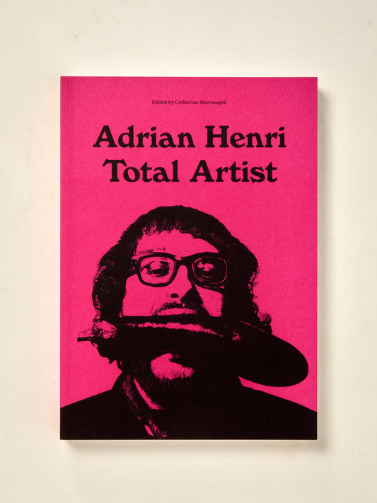 Adrian Henri: Total Artist