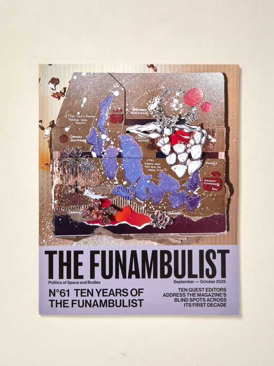 The Funambulist No. 61: Ten Years of the Funambulist