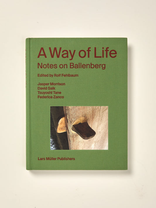 A Way of Life: Notes on Ballenberg