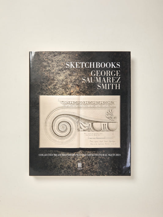 Sketchbooks: Collected Measured Drawings and Architectural Sketches