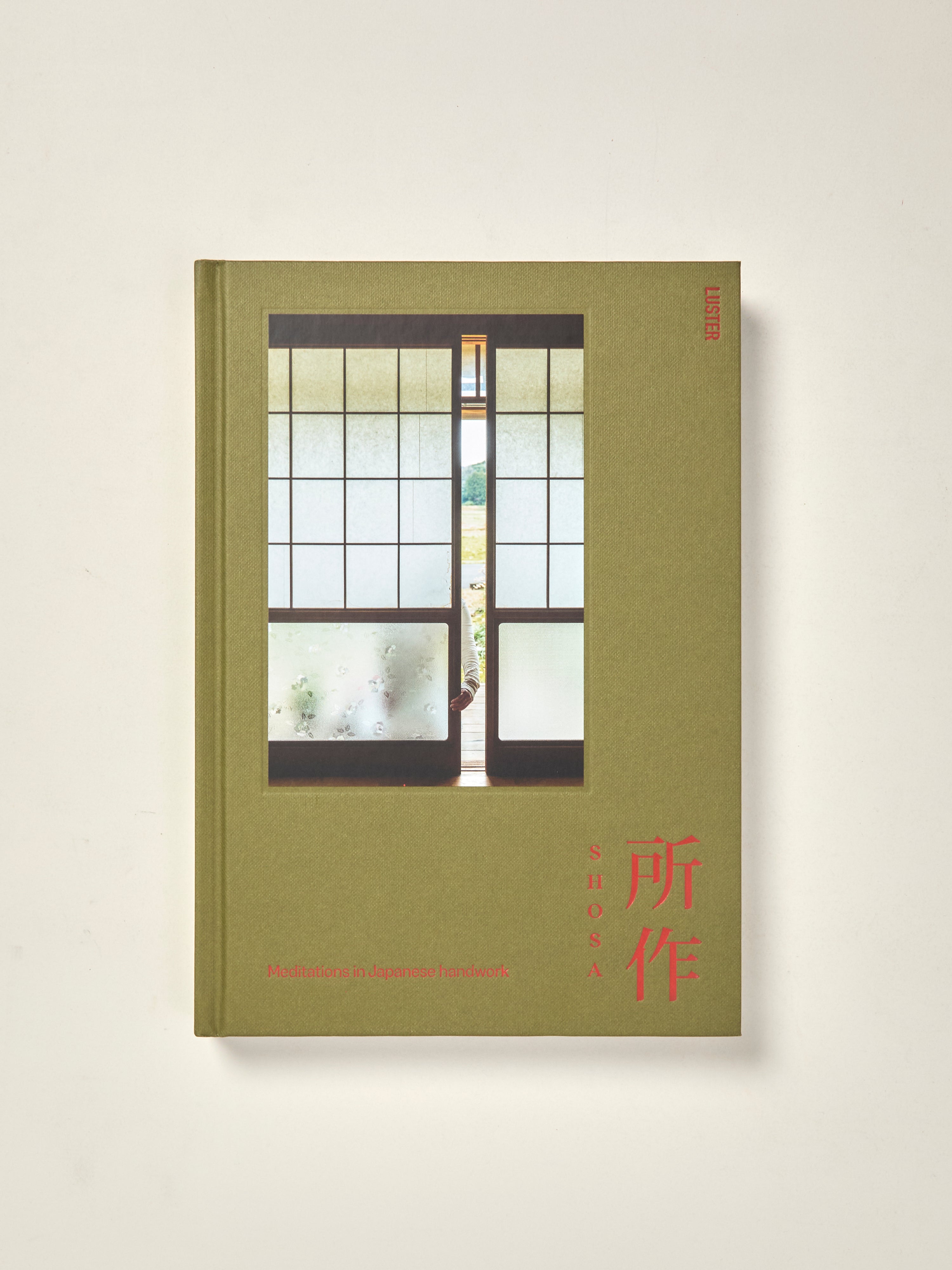 Shosa: Meditation in Japanese Handwork — William Stout Architectural Books