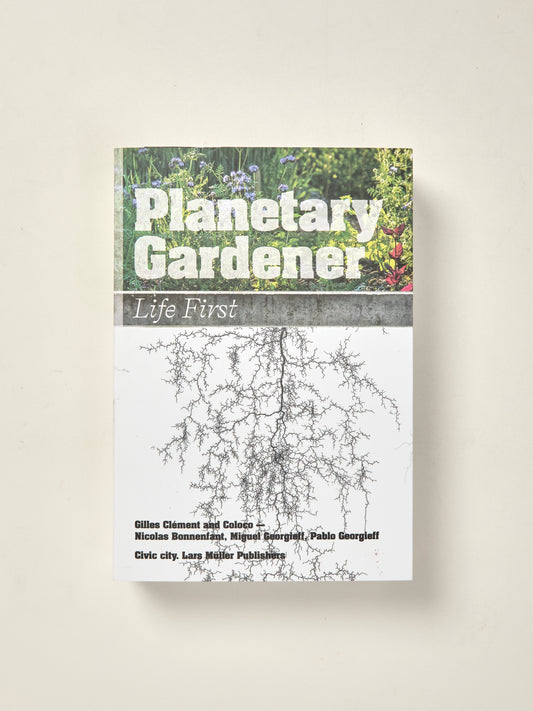 Planetary Gardener: Life First