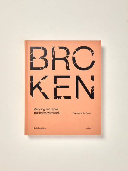 Broken: Mending and Repair in a Throwaway World
