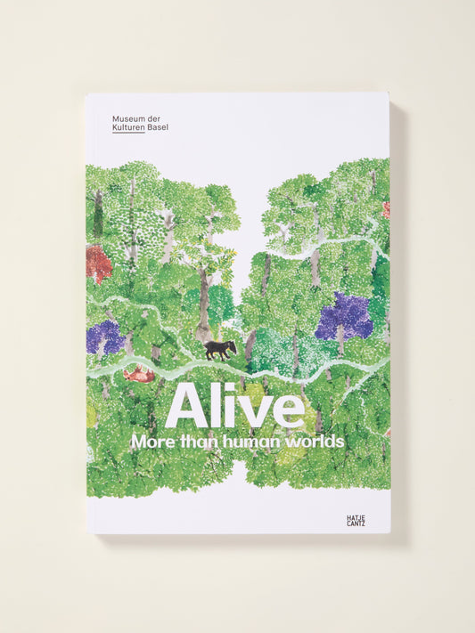 Alive: More Than Human Worlds