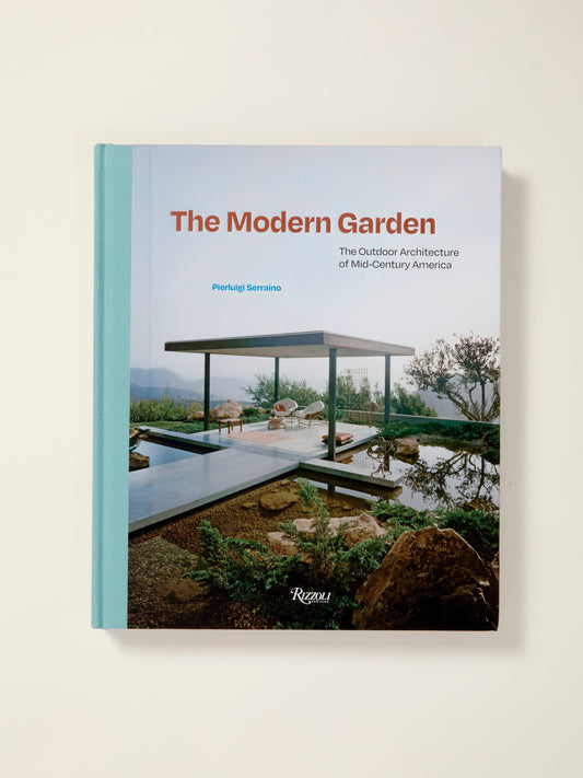 The Modern Garden: The Outdoor Architecture of Mid-Century America