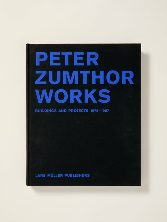 Peter Zumthor: Works