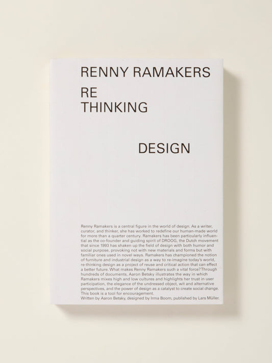 Renny Ramakers: Rethinking Design