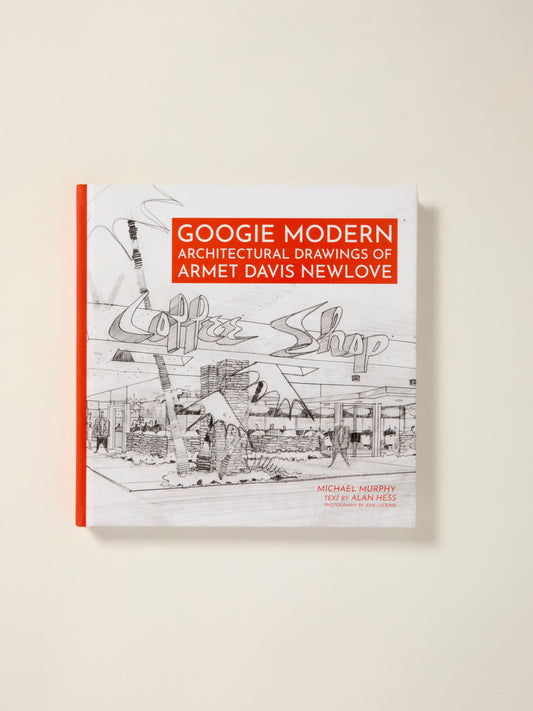 Googie Modern: Architectural Drawings of Armet Davis Newlove