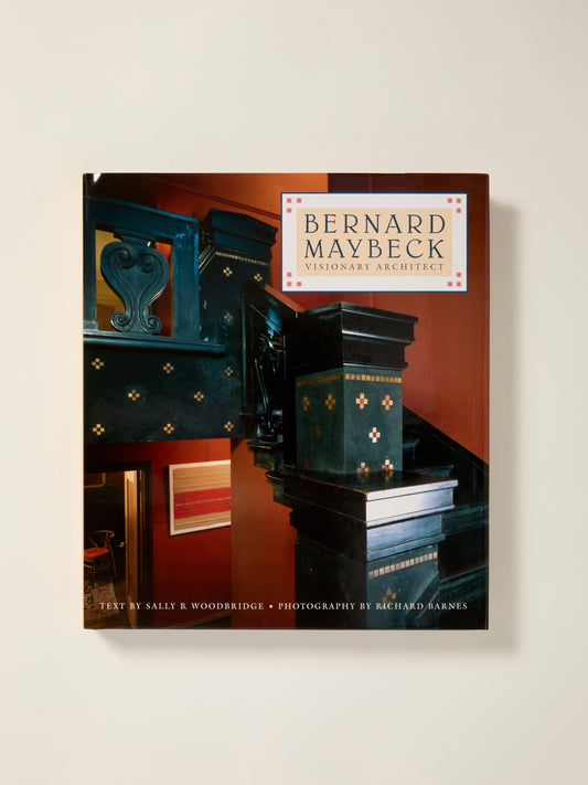 Bernard Maybeck: Visionary Architect