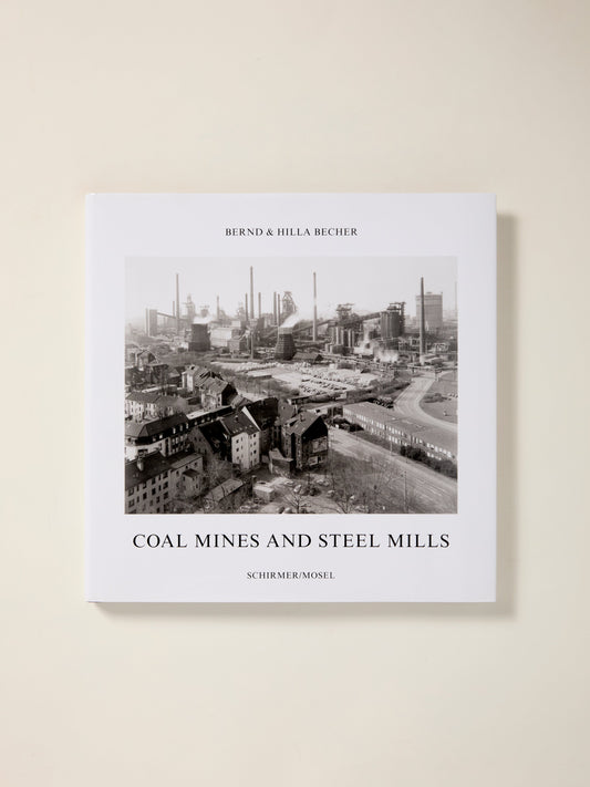 Bernd & Hilla Becher: Coal Mines and Steel Mills