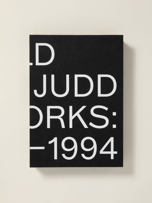 Donald Judd: Artworks 1970–1994