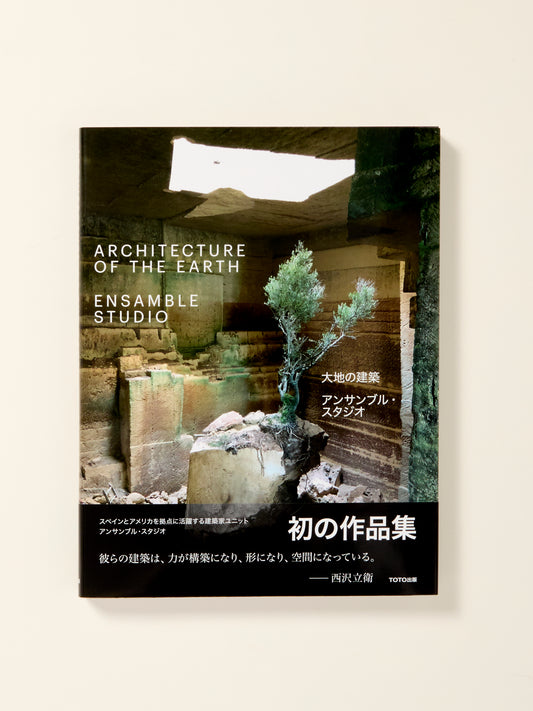 Ensamble Studio - Architecture of the Earth