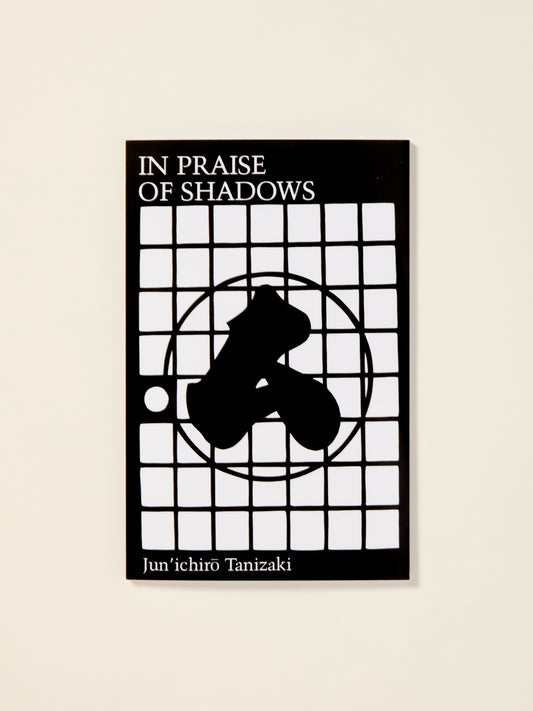 In Praise of Shadows