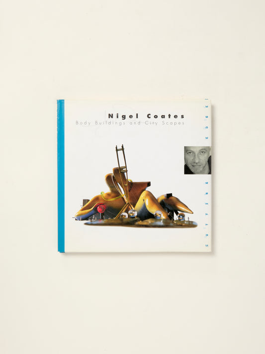 Nigel Coates: Body Buildings and City Scapes