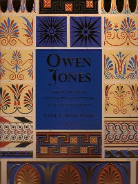 Owen Jones: Design, Ornament, Architecture & Theory in an Age of Transition