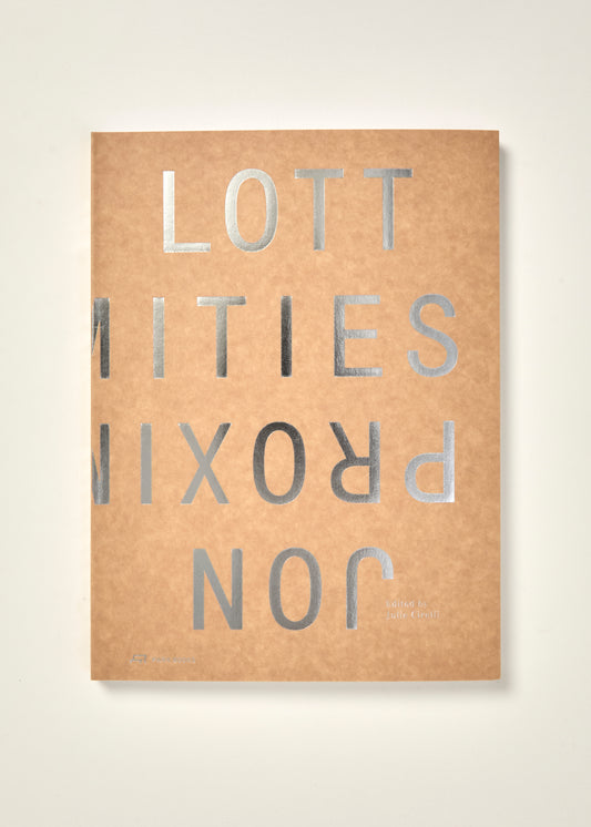 Proximities: The Architecture of Jon Lott
