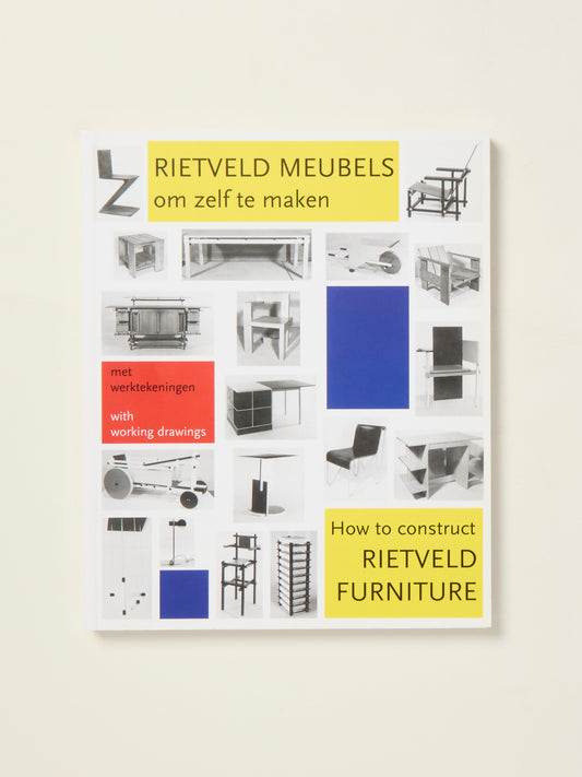 Rietveld How To Construct Rietveld Furniture (Revised Edition)
