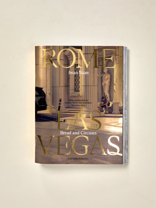 Iwan Baan: Rome – Las Vegas