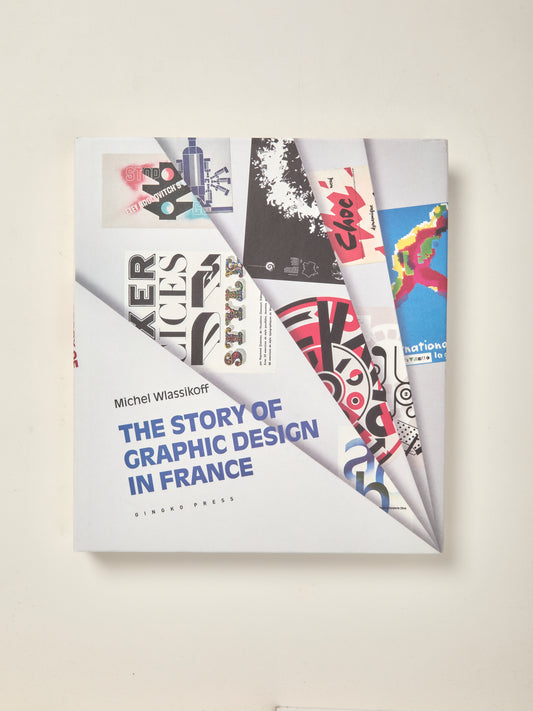 The Story Of Graphic Design In France