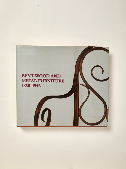 Bent Wood And Metal Furniture: 1850-1946