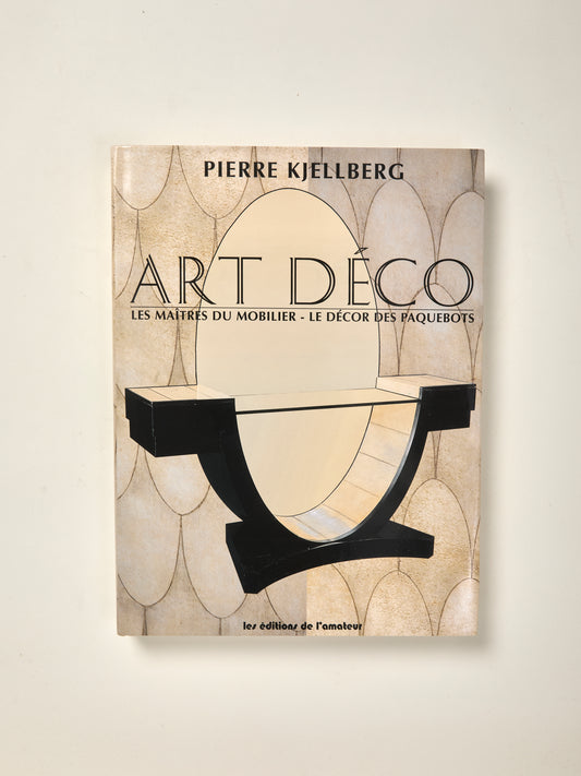 Art Deco: Les Maitres du Mobilier - Le Decor des Paquebots
