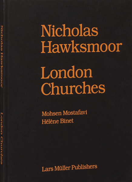 Nicholas Hawksmoor London Churches